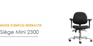 Réglages - Mode d'emploi interactif - Siège ergonomique Mini 2300