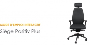 Mode d'emploi interactif - Siège ergonomique Positiv Plus