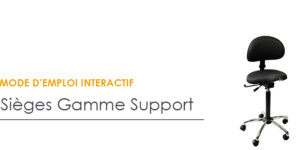Mode d'emploi Siège ergonomique Gamme Support - Pour travailler assis-debout